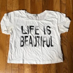 Life is Beautiful Forever 21 Shirt